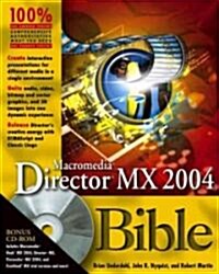 Macromedia Director MX Bible 2004 (Paperback, CD-ROM)