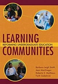 Learning Communities: Reforming Undergraduate Education (Hardcover)