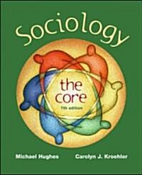 Sociology: The Core [With Online Powerweb Card] (Paperback, 7)