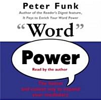 Word Power: The Fastest and Easiest Way to Expand Your Vocabulary (Audio CD)