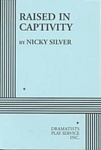 Raised in Captivity (Paperback)