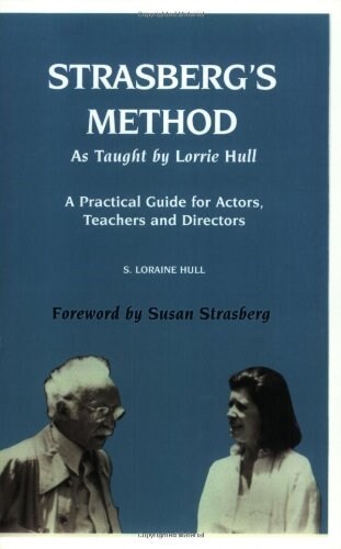 Strasbergs Method As Taught by Lorrie Hull (Paperback)