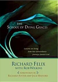 The School of Dying Graces (Hardcover)