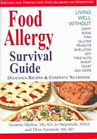 Food Allergy Survival Guide: Surviving and Thriving with Food Allergies and Sensitivities (Paperback)