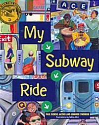 My Subway Ride (Hardcover)