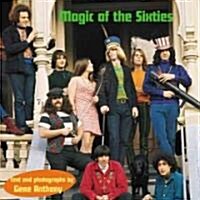 Magic of the Sixties (Paperback)