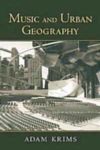 Music and Urban Geography (Paperback)