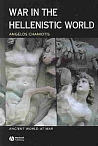War in the Hellenistic World (Paperback)