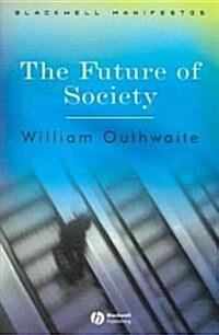 The Future of Society (Paperback)