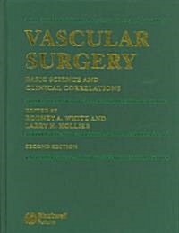 Vascular Surgery: Basic Science and Clinical Correlations (Hardcover, 2, Revised)