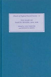 The Diary of Samuel Rogers, 1634-1638 (Hardcover)