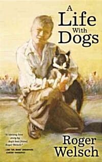 A Life With Dogs (Hardcover)