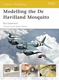 Modelling the De Havilland Mosquito (Paperback)