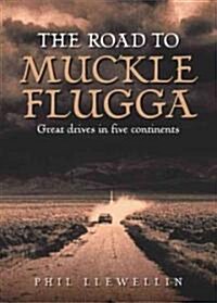 The Road to Muckle Flugga (Hardcover)