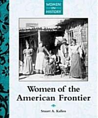 Women of the American Frontier (Library Binding)