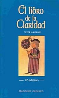 El Libro de la Claridad = The Book of Illumination (Paperback)