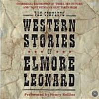 The Complete Western Stories of Elmore Leonard CD (Audio CD)
