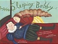 Sleeping Bobby (Hardcover)