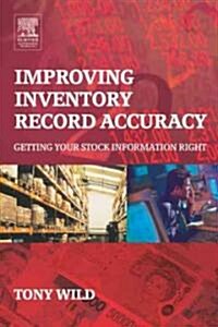 Improving Inventory Record Accuracy (Paperback)