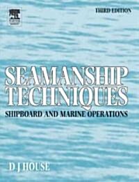 Seamanship Techniques (Paperback, 3rd, Revised)