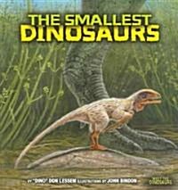 The Smallest Dinosaurs (Paperback)