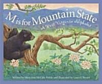 M Is for Mountain State: A West Virginia Alphabet (Hardcover)