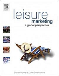 Leisure Marketing : A Global Perspective (Paperback)