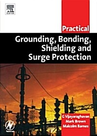 Practical Grounding, Bonding, Shielding and Surge Protection (Paperback, New)