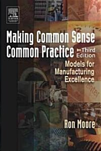 Making Common Sense Common Practice (Paperback, 3 ed)