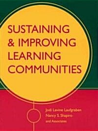 Sustaining and Improving Learning Communities (Paperback)
