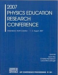 2007 Physics Education Research Conference (Paperback)