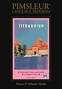 Lithuanian: Learn to Speak and Understand Lithuanian with Pimsleur Language Programs (Audio CD)