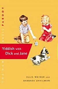 Yiddish with Dick and Jane (Hardcover)