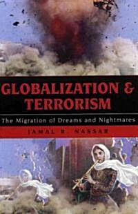 [중고] Globalization and Terrorism: The Migration of Dreams and Nightmares (Paperback)