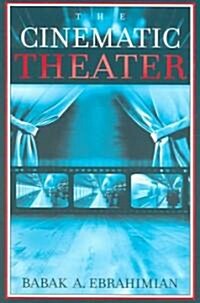 The Cinematic Theater (Paperback)
