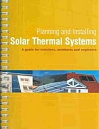 Planning and Installing Solar Thermal Systems (Paperback)