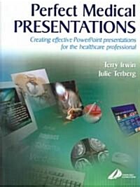 Perfect Medical Presentations (Paperback, CD-ROM)