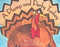 [중고] A Plump and Perky Turkey (Paperback)