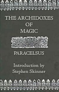 Archidoxes of Magic (Paperback)
