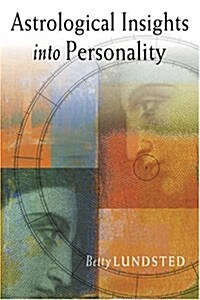 Astrological Insights Into Personality (Paperback)