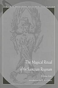 The Magical Ritual of the Sanctum Regnum (Paperback)