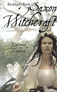 Bucklands Book of Saxon Witchcraft (Paperback, 30, Special)