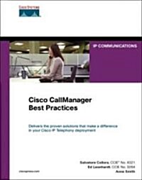 Cisco CallManager Best Practices: A Cisco AVVID Solution (Hardcover)