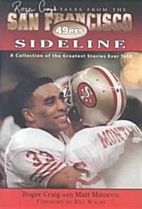 Roger Craigs Tales From The San Francisco 49ers Sideline (Hardcover)