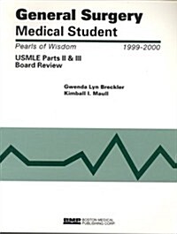 General Surgery Medical Student USMLE Parts II and III: Pearls of Wisdom (Paperback)