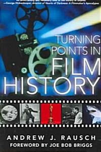 Turning Points In Film History (Paperback)