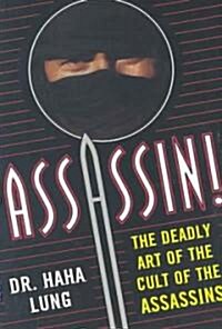 Assassin!: The Deadly Art of the Cult of the Assassins (Paperback)