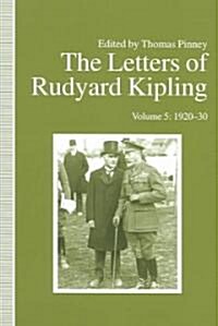 The Letters of Rudyard Kipling V5 1920-30: Volume 5 (Hardcover)