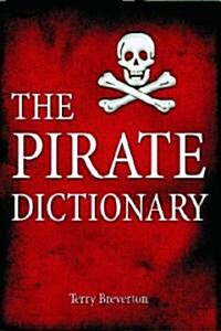 The Pirate Dictionary (Paperback)