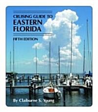 Cruising Guide to Eastern Florida (Paperback, 5)